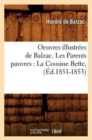 Image for Oeuvres Illustr?es de Balzac. Les Parents Pauvres: La Cousine Bette, (?d.1851-1853)