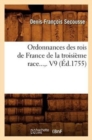 Image for Ordonnances Des Rois de France de la Troisi?me Race. Volume 9 (?d.1755)