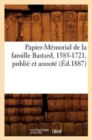 Image for Papier-Memorial de la Famille Bastard, 1585-1721, Publie Et Annote (Ed.1887)