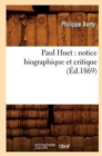 Image for Paul Huet: Notice Biographique Et Critique (?d.1869)