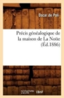 Image for Precis Genealogique de la Maison de la Noue (Ed.1886)