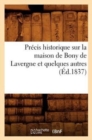 Image for Pr?cis Historique Sur La Maison de Bony de Lavergne Et Quelques Autres, (?d.1837)