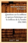 Image for Questions Sur La Noblesse Et Apercus Historiques Sur La Noblesse de la Vendee, (Ed.1860)