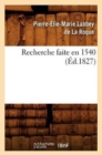 Image for Recherche Faite En 1540, (Ed.1827)