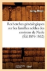 Image for Recherches Genealogiques Sur Les Familles Nobles Des Environs de Nesle, (Ed.1859-1862)