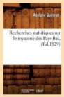 Image for Recherches Statistiques Sur Le Royaume Des Pays-Bas, (?d.1829)