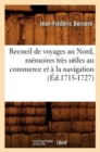 Image for Recueil de Voyages Au Nord, M?moires Tr?s Utiles Au Commerce Et ? La Navigation (?d.1715-1727)