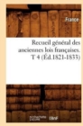 Image for Recueil General Des Anciennes Lois Francaises. T 4 (Ed.1821-1833)