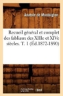 Image for Recueil General Et Complet Des Fabliaux Des Xiiie Et Xive Siecles. T. 1 (Ed.1872-1890)