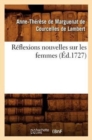 Image for R?flexions Nouvelles Sur Les Femmes, (?d.1727)