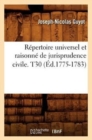 Image for Repertoire Universel Et Raisonne de Jurisprudence Civile. T30 (Ed.1775-1783)