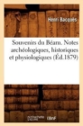Image for Souvenirs Du Bearn. Notes Archeologiques, Historiques Et Physiologiques (Ed.1879)