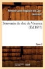 Image for Souvenirs Du Duc de Vicence. Tome 2 (?d.1837)