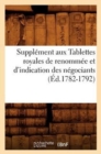 Image for Supplement Aux Tablettes Royales de Renommee Et d&#39;Indication Des Negociants (Ed.1782-1792)