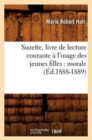 Image for Suzette, Livre de Lecture Courante ? l&#39;Usage Des Jeunes Filles: Morale (?d.1888-1889)