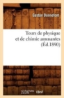 Image for Tours de Physique Et de Chimie Amusantes (?d.1890)