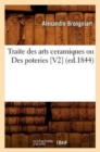 Image for Traite Des Arts Ceramiques Ou Des Poteries [V2] (Ed.1844)