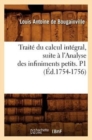 Image for Trait? Du Calcul Int?gral, Suite ? l&#39;Analyse Des Infiniments Petits. P1 (?d.1754-1756)