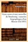 Image for Vieux Noms Et Rues Nouvelles de Strasbourg: Causeries Biographiques d&#39;Un Fl?neur (?d.1883)