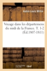 Image for Voyage Dans Les D?partemens Du MIDI de la France. T. 1-2 (?d.1807-1811)