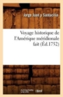 Image for Voyage Historique de l&#39;Am?rique M?ridionale Fait (?d.1752)