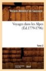 Image for Voyages Dans Les Alpes. Tome 2 (?d.1779-1796)
