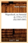 Image for Wapenboek, Ou Armorial de 1334 A 1372 (Ed.1883-1885)