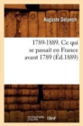 Image for 1789-1889. CE Qui Se Passait En France Avant 1789 (?d.1889)