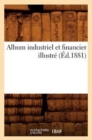 Image for Album Industriel Et Financier Illustre (Ed.1881)