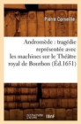 Image for Androm?de: Trag?die Repr?sent?e Avec Les Machines Sur Le Th??tre Royal de Bourbon (?d.1651)