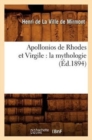 Image for Apollonios de Rhodes Et Virgile: La Mythologie (?d.1894)
