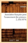 Image for Association Francaise Pour l&#39;Avancement Des Sciences. 2, (Ed.1874)