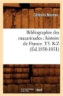 Image for Bibliographie Des Mazarinades: Histoire de France. T3. R-Z (Ed.1850-1851)