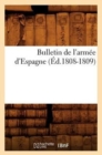 Image for Bulletin de l&#39;Armee d&#39;Espagne (Ed.1808-1809)