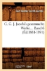 Image for C. G. J. Jacobi&#39;s Gesammelte Werke. Band 6 (?d.1881-1891)