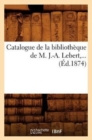 Image for Catalogue de la Bibliotheque de M. J.-A. Lebert (Ed.1874)
