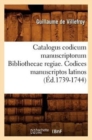 Image for Catalogus Codicum Manuscriptorum Bibliothecae Regiae. Codices Manuscriptos Latinos (?d.1739-1744)