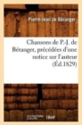 Image for Chansons de P.-J. de B?ranger, Pr?c?d?es d&#39;Une Notice Sur l&#39;Auteur (?d.1829)