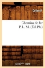 Image for Chemins de Fer P. L. M. (Ed.19e)