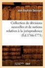 Image for Collection de D?cisions Nouvelles Et de Notions Relatives ? La Jurisprudence (?d.1766-1771)