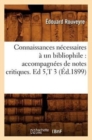 Image for Connaissances N?cessaires ? Un Bibliophile: Accompagn?es de Notes Critiques. Ed 5, T 3 (?d.1899)