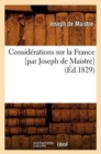 Image for Considerations Sur La France [Par Joseph de Maistre] (Ed.1829)