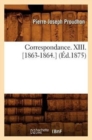 Image for Correspondance. XIII. [1863-1864.] (?d.1875)