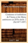 Image for Coutumes Et Institutions de l&#39;Anjou Et Du Maine Anterieures Au Xvie Siecle. 2 (Ed.1877-1897)