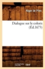 Image for Dialogue Sur Le Coloris (?d.1673)