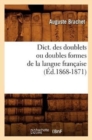 Image for Dict. Des Doublets Ou Doubles Formes de la Langue Fran?aise (?d.1868-1871)