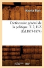 Image for Dictionnaire G?n?ral de la Politique. T. 2, H-Z (?d.1873-1874)