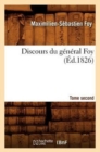 Image for Discours Du G?n?ral Foy. Tome Second (?d.1826)