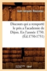 Image for Discours Qui a Remport? Le Prix a l&#39;Academie de Dijon. En l&#39;Ann?e 1750 . (?d.1750-1751)
