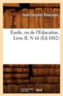 Image for ?mile, Ou de l&#39;?ducation. Livre II. N ?d (?d.1882)